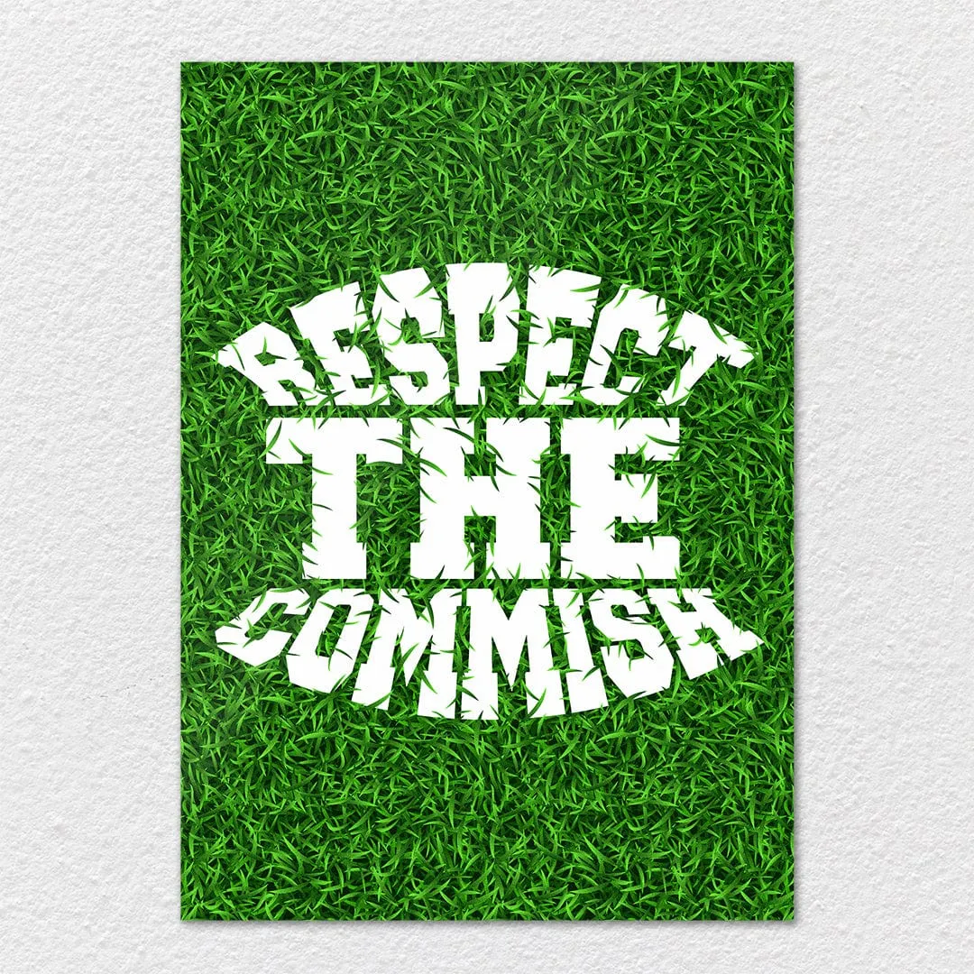 Respect The Commish Grass - Metal Wall Art