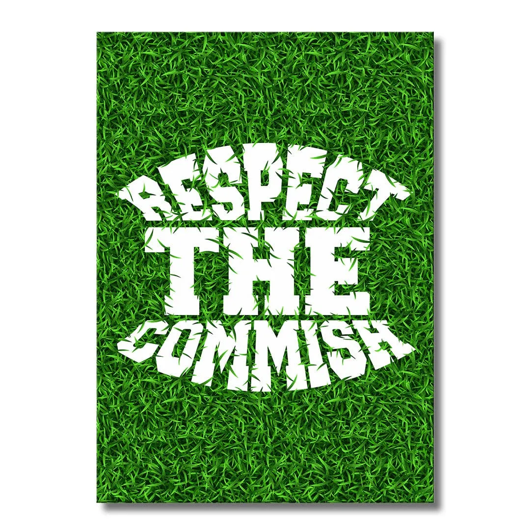 Respect The Commish Grass - Metal Wall Art
