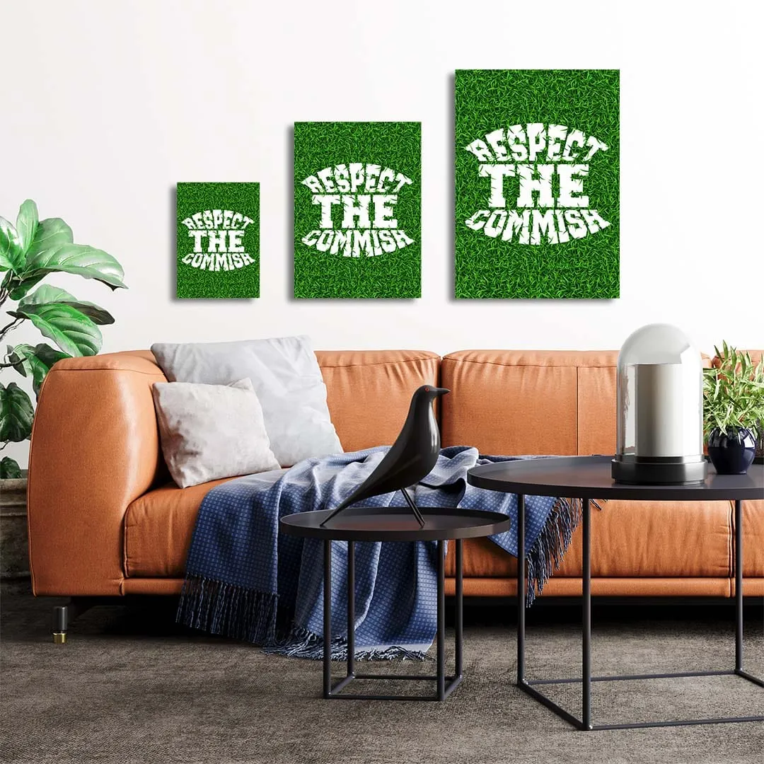 Respect The Commish Grass - Metal Wall Art